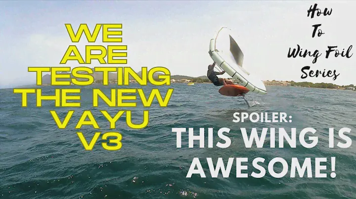 How To Wing Foil. The NEW VAYU V3 Wing is fast, fun and fabulous!