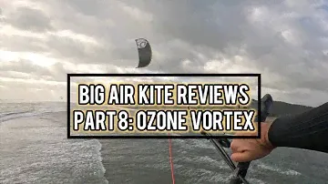 Big Air Kite Test 8 - Ozone Vortex / Duotone Evo D/Lab / Cabrinha Nitro v2 / North Orbit Pro